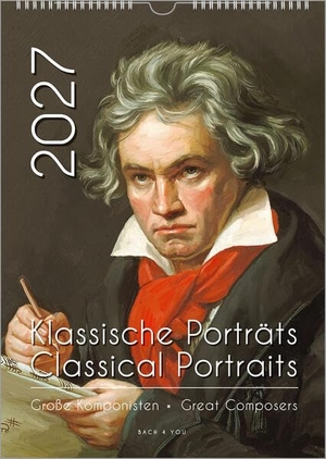 Bach Jr., Peter. Komponisten-Kalender, ein Musik-Kalender 2027, DIN A4 - Klassische Porträts - Große Komponisten / Classical Portraits - Great Composers. Bach, Renate, 2026.