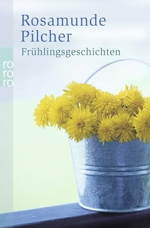 Pilcher, Rosamunde. Frühlingsgeschichten. Rowohlt Taschenbuch, 2003.