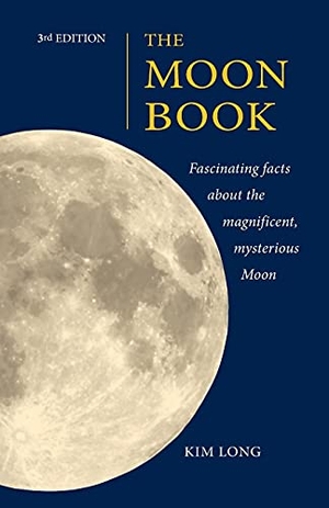 Long, Kim. The Moon Book 3rd Edition. Proximo Press, 2016.