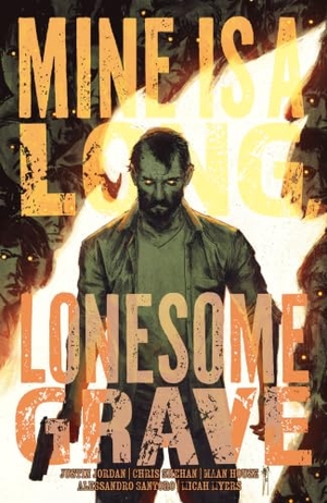 Jordan, Justin. Mine Is a Long, Lonesome Grave. Oni Press, 2025.