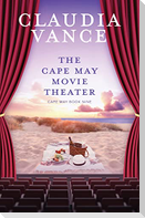 The Cape May Movie Theater (Cape May Book 9)
