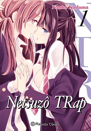 Kodama, Naoko. NTR Netsuzo Trap 1. Planeta DeAgostini Cómics, 2019.