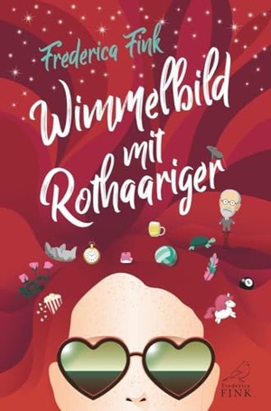 Fink, Frederica. Wimmelbild mit Rothaariger - Ein lesbischer Liebesroman mit Humor und Wahnsinn. via tolino media, 2023.