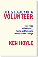Life & Legacy of a Volunteer