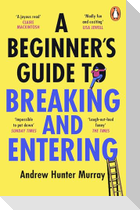 A Beginner's Guide to Breaking and Entering
