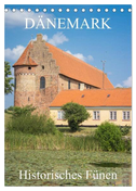 Dänemark - Historisches Fünen (Tischkalender 2024 DIN A5 hoch), CALVENDO Monatskalender