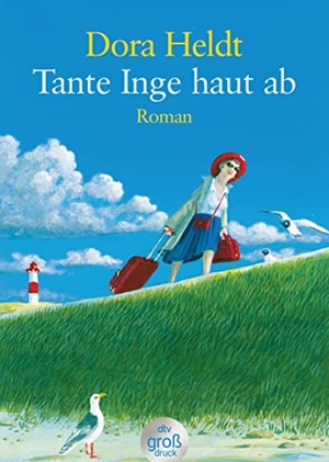 Heldt, Dora. Tante Inge haut ab. Großdruck - Roman. dtv Verlagsgesellschaft, 2011.