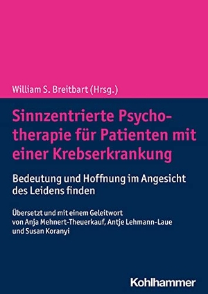 Breitbart, William S. (Hrsg.). Sinnzentrierte Psychotherapie für Patienten mit einer Krebserkrankung - Bedeutung und Hoffnung im Angesicht des Leidens finden. Kohlhammer W., 2023.