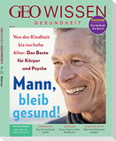 GEO Wissen Gesundheit 20/22 - Mann, bleib gesund!