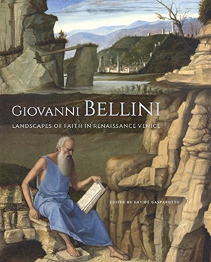 Gasparotto, Davide. Giovanni Bellini - Landscapes of Faith in Renaissance Venice. Getty Publications, 2017.