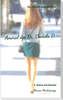 Die höchst ersprießliche Amoral der Dr. Daniela D. Eine autobiographische Satire.
