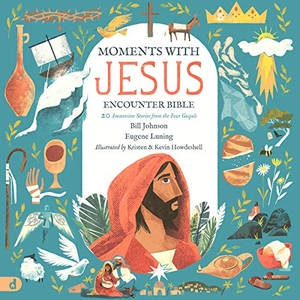 Johnson, Bill / Eugene Luning. The Moments with Jesus Encounter Bible - 20 Immersive Stories from the Four Gospels. Destiny Image Incorporated, 2021.