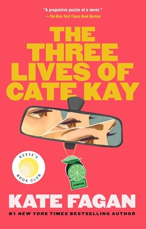 Fagan, Kate. The Three Lives of Cate Kay - Reese's Book Club: A Novel. Atria Books, 2026.