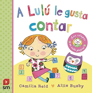 Reid, Camilla. A Lulú le gusta contar. Fundación Santa María-Ediciones SM, 2015.