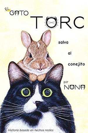 Nona. El GATO TORC salva al conejito. Nona Design LLC, 2020.