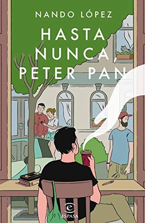 López, Fernando J. / López, Fernando J. et al. Hasta nunca, Peter Pan. Espasa, 2020.