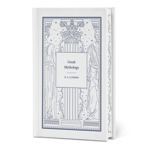 Guerber, H. A.. Greek Mythology. Hachette Book Group USA, 2026.