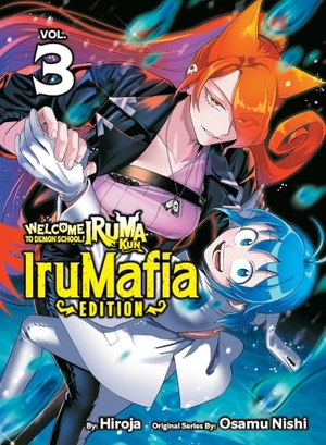 Nishi, Osamu / Hiroja. Welcome to Demon School! Iruma-Kun: Irumafia Edition 3. Kodansha, 2026.