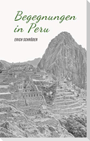 Begegnungen in Peru