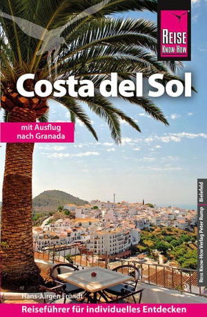 Fründt, Hans-Jürgen. Reise Know-How Reiseführer Costa del Sol - mit Ausflug nach Granada. Reise Know-How Rump GmbH, 2025.