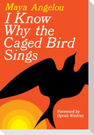 I Know Why the Caged Bird Sings