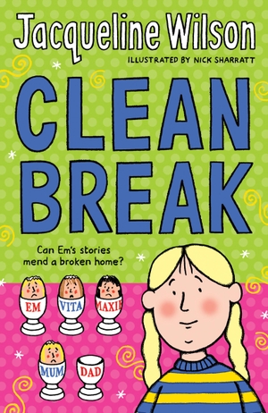 Wilson, Jacqueline. Clean Break. Penguin Random House Children's UK, 2008.