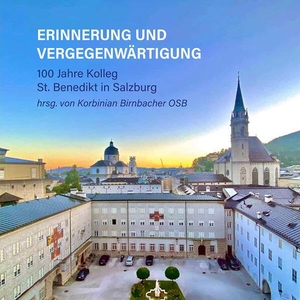 Birnbacher, Korbinian (Hrsg.). Erinnerung und Vergegenwärtigung - 100 Jahre Kolleg St. Benedikt in Salzburg - Geschichte und Ziele des benediktinischen Kollegs St. Benedikt in Salzburg. Eos Verlag U. Druck, 2026.