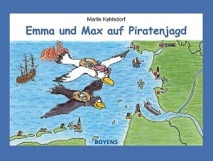 Kahlsdorf, Marlis. Emma und Max auf Piratenjagd. Boyens Buchverlag, 2007.
