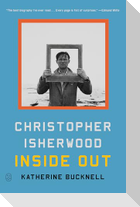 Christopher Isherwood Inside Out