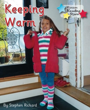 Rickard Stephen. Keeping Warm. Ransom Publishing, 2019.