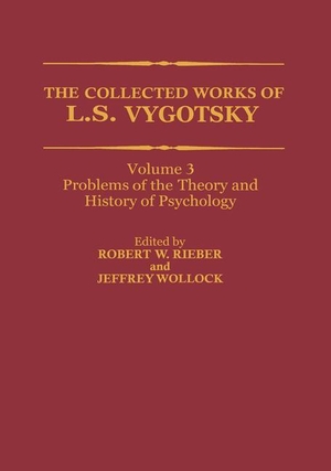 Vygotsky, L. S.. The Collected Works of L. S. Vygotsky - Problems of the Theory and History of Psychology. Springer US, 2012.