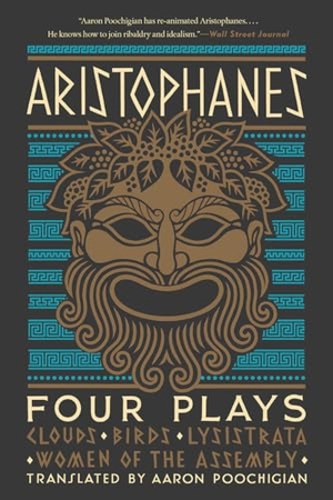 Aristophanes. Aristophanes: Four Plays - Clouds, Birds, Lysistrata, Women of the Assembly. W W Norton & Co Ltd, 2022.