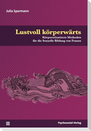 Lustvoll körperwärts