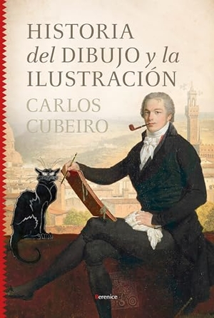 Diaz Cubeiro, Carlos. Historia del Dibujo Y La Ilustracion. Berenice, 2025.