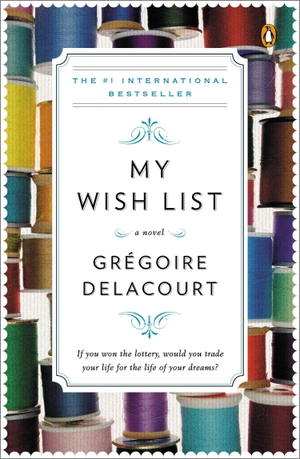 Delacourt, Gregoire. My Wish List. PENGUIN GROUP, 2014.