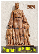 Mütter mit Kindern in der Kunst (Wandkalender 2024 DIN A3 hoch), CALVENDO Monatskalender