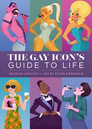 Joosten, Michael. The Gay Icon's Guide to Life. Simon + Schuster LLC, 2024.