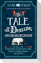 The Tale of the Duelling Neurosurgeons