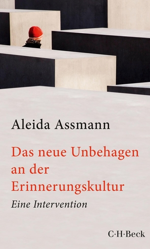Assmann, Aleida. Das neue Unbehagen an der Erinnerungskultur - Eine Intervention. C.H. Beck, 2020.