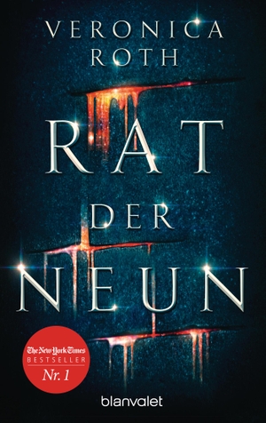 Roth, Veronica. Rat der Neun - Roman. Blanvalet Taschenbuchverl, 2018.