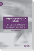 American Democracy in Crisis
