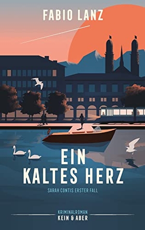 Lanz, Fabio. Ein kaltes Herz - Sarah Contis erster Fall. Kein + Aber, 2021.