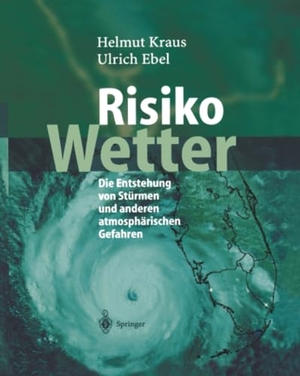Helmut Kraus / Ulrich Ebel. Risiko Wetter - Die En