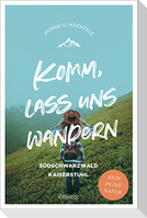 Komm, lass uns wandern.