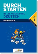 Durchstarten in die Oberstufe - Deutsch. 8./9. Schuljahr - Übungsbuch