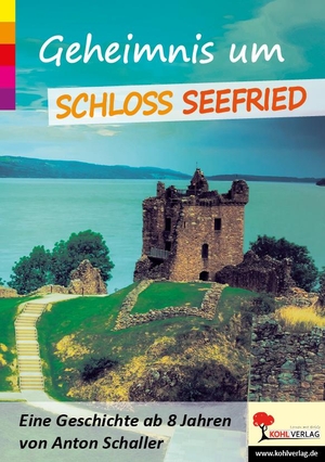 Schaller, Anton. Geheimnis um Schloss Seefried - Eine Geschichte ab 8 Jahren. Kohl Verlag, 2020.