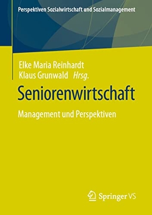 Grunwald, Klaus / Elke Maria Reinhardt (Hrsg.). Seniorenwirtschaft - Management und Perspektiven. Springer Fachmedien Wiesbaden, 2023.