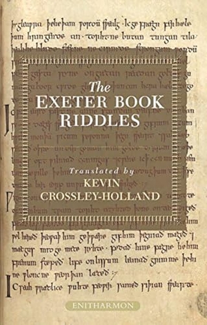 Crossley-Holland, Kevin. The Exeter Book Riddles. Enitharmon Press, 2008.