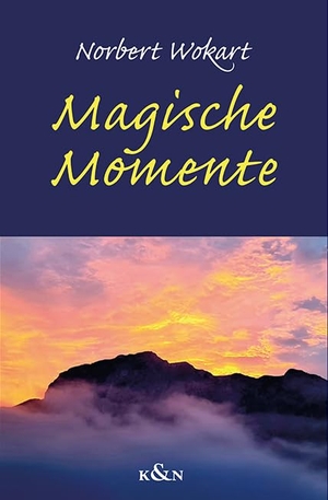 Wokart, Norbert. Magische Momentte. Königshausen & Neumann, 2024.