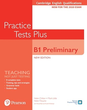 Chilton, Helen / Little, Mark et al. Cambridge English Qualifications: B1 Preliminary Practice Tests Plus. Pearson Education Limited, 2019.